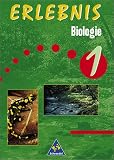 Erlebnis Biologie, Bd.1, 5./6. Schuljahr: Ein Lehr- und Arbeitsbuch. 5./6. Schuljahr
