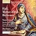 Hail Mother of the Redeemer