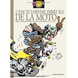 Joe Bar Team : L'encyclop�die imb�cile de la motopar Michel Bidault