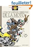 Joe Bar Team : L'encyclop�die imb�cile de la moto