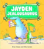 Jayden Jealousaurus (Dinosaurs Have Feelings)