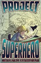 Project Superhero Project Superhero