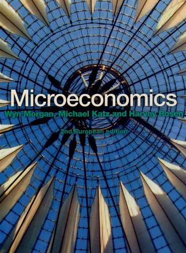 Microeconomics by Wyn MorganMichael L KatzHarvey S Rosen