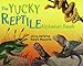 The Yucky Reptile Alphabet Book (Jerry Pallotta's Alphabet Books)