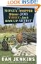 The Money-Whipped Steer-Job Three-Jack Give-Up Artist: A Novel