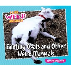 Fainting Goats and Other Weird Mammals
