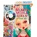 Mixed-Media Girls with Suzi Blu: Drawing, Painting, and Fanciful Adornments from Start to Finish