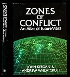 Zones of conflict : an atlas of future wars