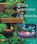 Water Gardening In Containers: Small Ponds Indoors & Out