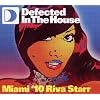 Defected in the House-Miami'10 Riva Starr