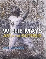 Willie Mays: Art in the Outfield