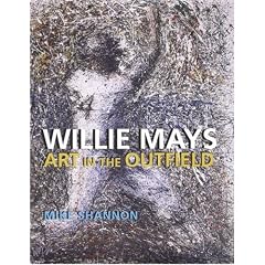 Willie Mays: Art in the Outfield