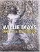 Willie Mays: Art in the Outfield