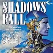 Shadows Fall | [Simon R. Green]