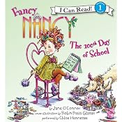 Fancy Nancy: The 100th Day of School | Jane O'Connor, Robin Preiss Glasser