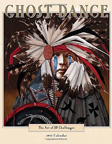 By J D Challenger Ghost Dance 2015 Calendar (Native American) (Wall Calendars) [Calendar]