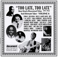 Too Late, Too Late Vol. 6 (1924-1946)