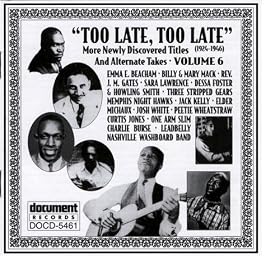 Too Late, Too Late Vol. 6 (1924-1946)