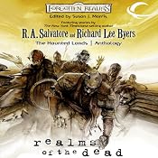 Realms of the Dead: A Forgotten Realms Anthology | [Susan Morris (editor), R.A. Salvatore, Ed Greenwood, Richard Baker, Bruce R. Cordell]