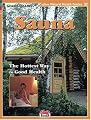 Sauna: Hottest Way to Good Health (Natural Health Guide)