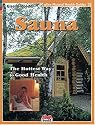 Sauna: Hottest Way to Good Health (Natural Health Guide)