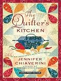 Search : The Quilter's Kitchen: An Elm Creek Quilts Novel With Recipes (Thorndike Press Large Print Core Series)