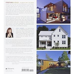 Prefabulous + Almost Off the Grid: Your Path to Building an Energy-Independent Home