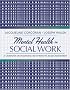 Mental Health in Social Work: A Casebook on Diagnosis and Strengths-Based Assessment