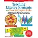 Teaching Literary Elements With Favorite Chapter Books: Engaging Lessons, Graphic Organizers, and Hands-On Activities That Help Students Respond to What They Read and Deepen Comprehension