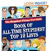 Stupidest Things Ever Said: Book of All-Time Stupidest Top 10 Lists