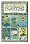 Planetary Planting: A Guide to Organic Gardening by the Signs of the Zodiac and the Phases of the Moon