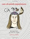 Out-Of-Mind Experiences: Thirteen Tales