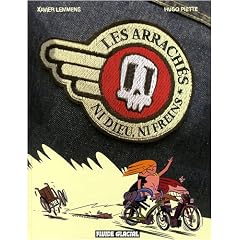 Les arrach�s : Ni Dieu, ni freins
