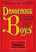 Image of Dangerous Book for Boys: Das einzig wahre Handbuch für Väter und ihre Söhne