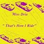 That's How I Ride