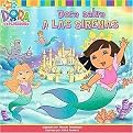 Dora salva a las sirenas / Dora Saves Mermaid Kingdom! (Dora LA Exploradora/Dora the Explorer) (Translation) (Paperback)