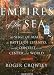 Empires of the Sea: The Siege of Malta, the Battle of Lepanto, and the Contest for the Center of the World