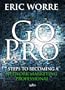 Go Pro - 7 Steps to Becoming a Network Marketing Professional