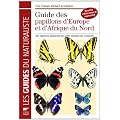 Guide des papillons d'Europe et d'Afrique du Nord : 440 esp�ces illustr�es en 2000 dessins en couleurs