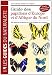 Guide des papillons d'Europe et d'Afrique du Nord : 440 esp�ces illustr�es en 2000 dessins en couleurs