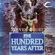 Five Hundred Years After | [Steven Brust]