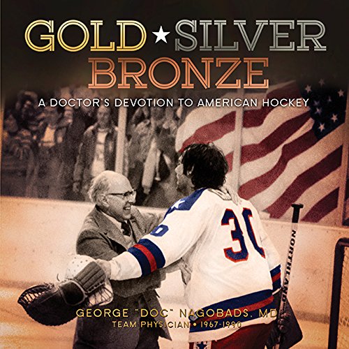 Gold, Silver, and Bronze: A Doctor's Devotion to American Hockey
