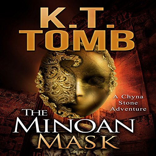 The Minoan Mask: Chyna Stone Adventure, Book 1