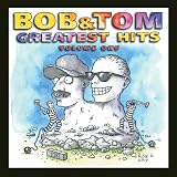 Bob & Tom Show - Vol. 1-Greatest Hits