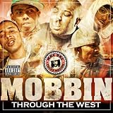 Mobbin Thru The West Vol. 1