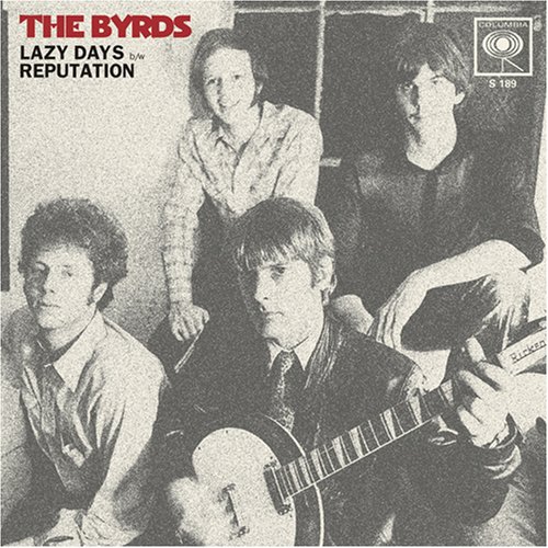 Album art for Lazy Days/Reputation by The Byrds