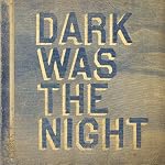 Dark Was The Night (Red Hot Compilation)