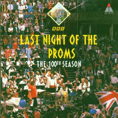 Cover image : Last Night of the Proms: The 100th Season (1994)