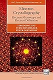 Electron crystallography : electron microscopy and electron diffraction