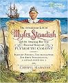 The Adventurous Life of Myles Standish and the Amazing-But-True Survival Story of Plymouth Colony (Barbary Pirates, the Mayflower, the First Thanksgiving, and Much, Much More) (Cheryl Harness Histories) (Reprint) (Paperback)